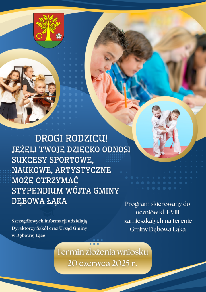 Plakat - stypendium naukowe, szczegółowe informacje udzielają dyrektorzy szkół oraz urząd gminy w dębowej łące